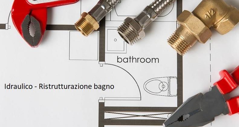 Come trovare il miglior idraulico per ristrutturare il bagno